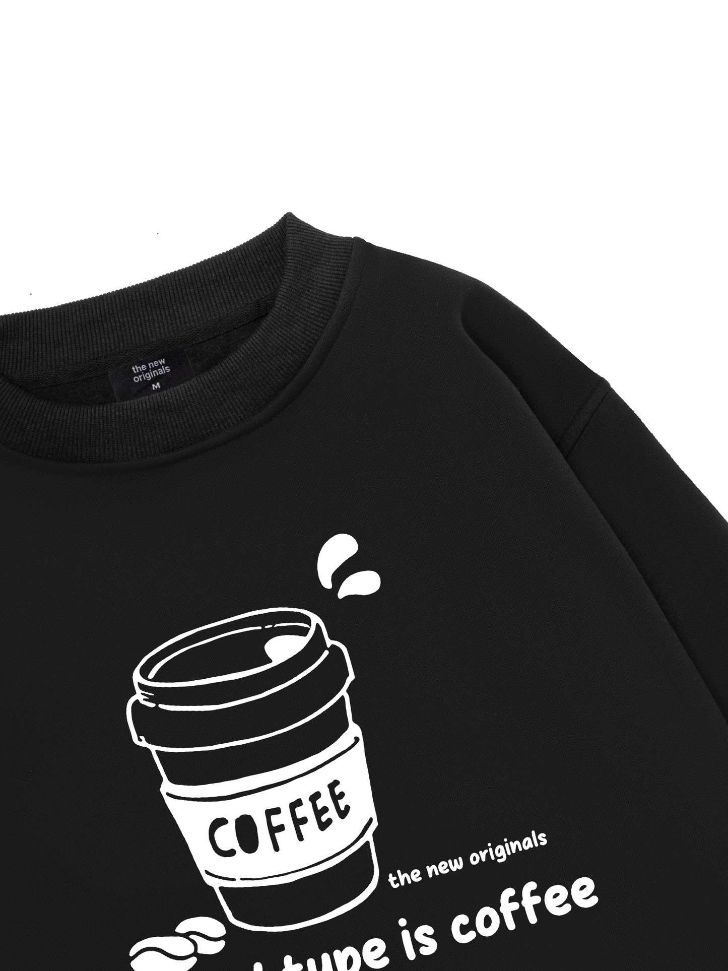 My Blood Type Is Coffee Sweater