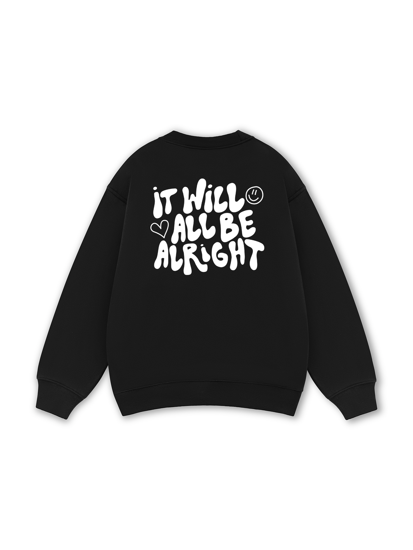 It Will All Be Alright Sweater