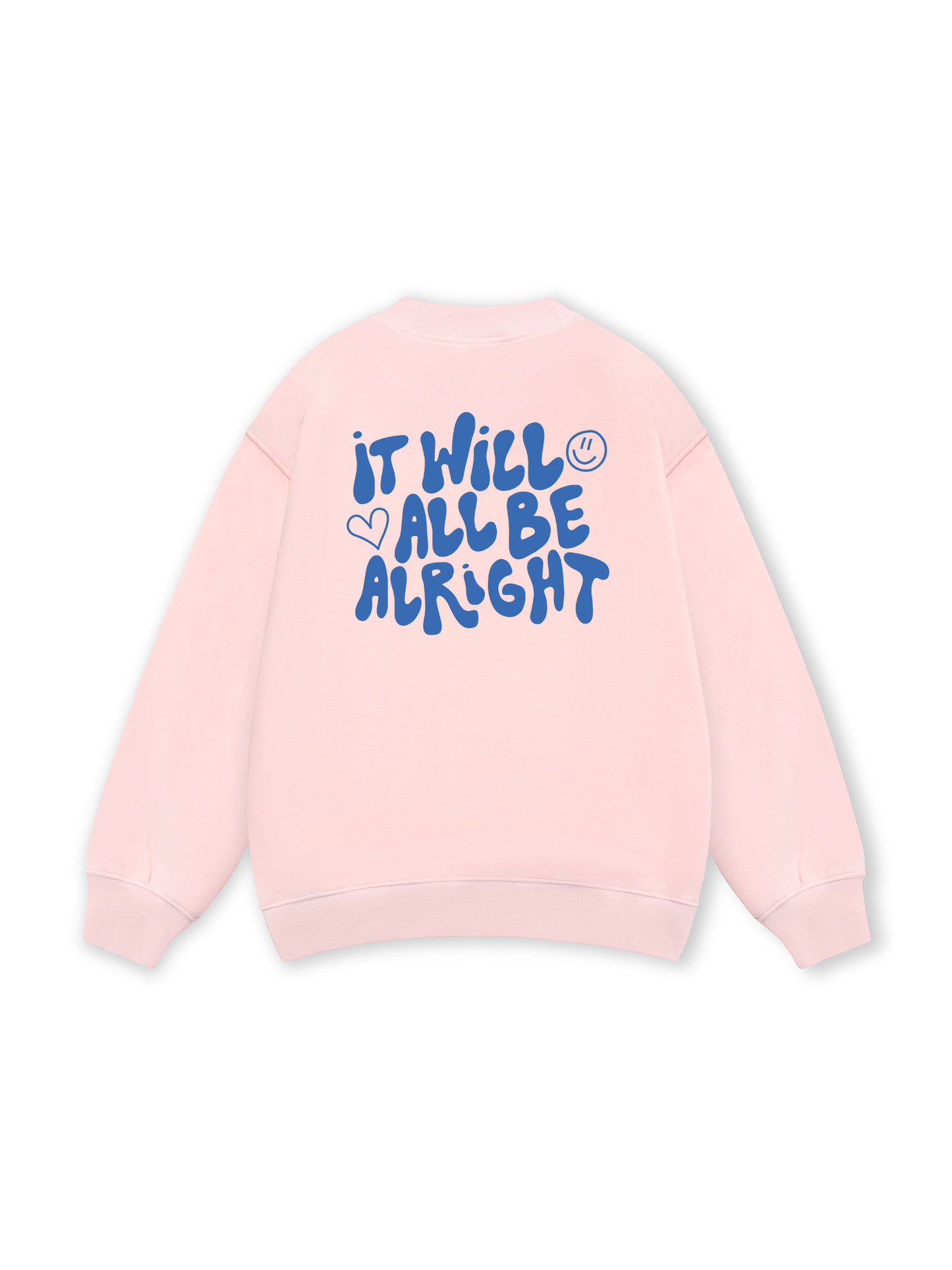 It Will All Be Alright Sweater