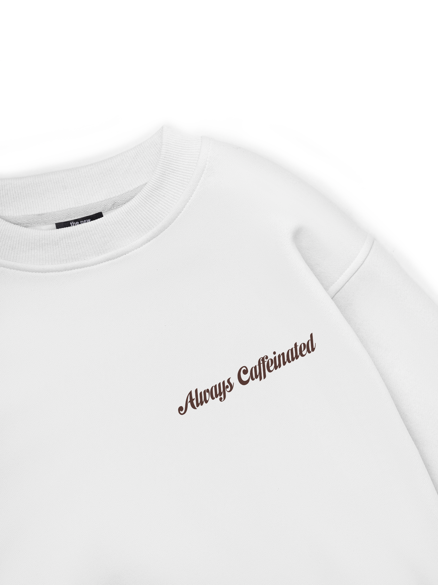 Always Caffeinated Sweater