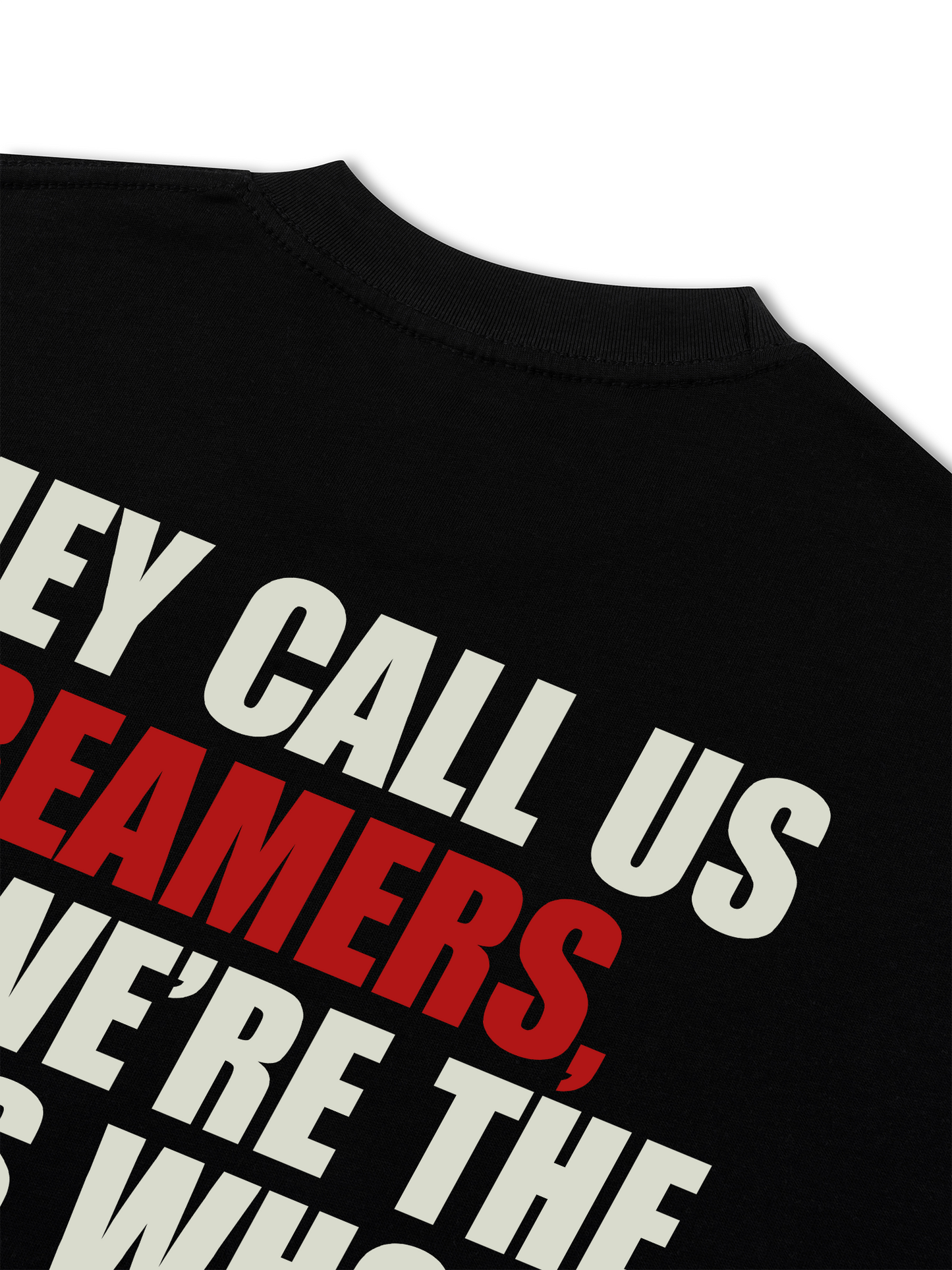 Áo Thun Relaxed Fit They Call Us Dreamers