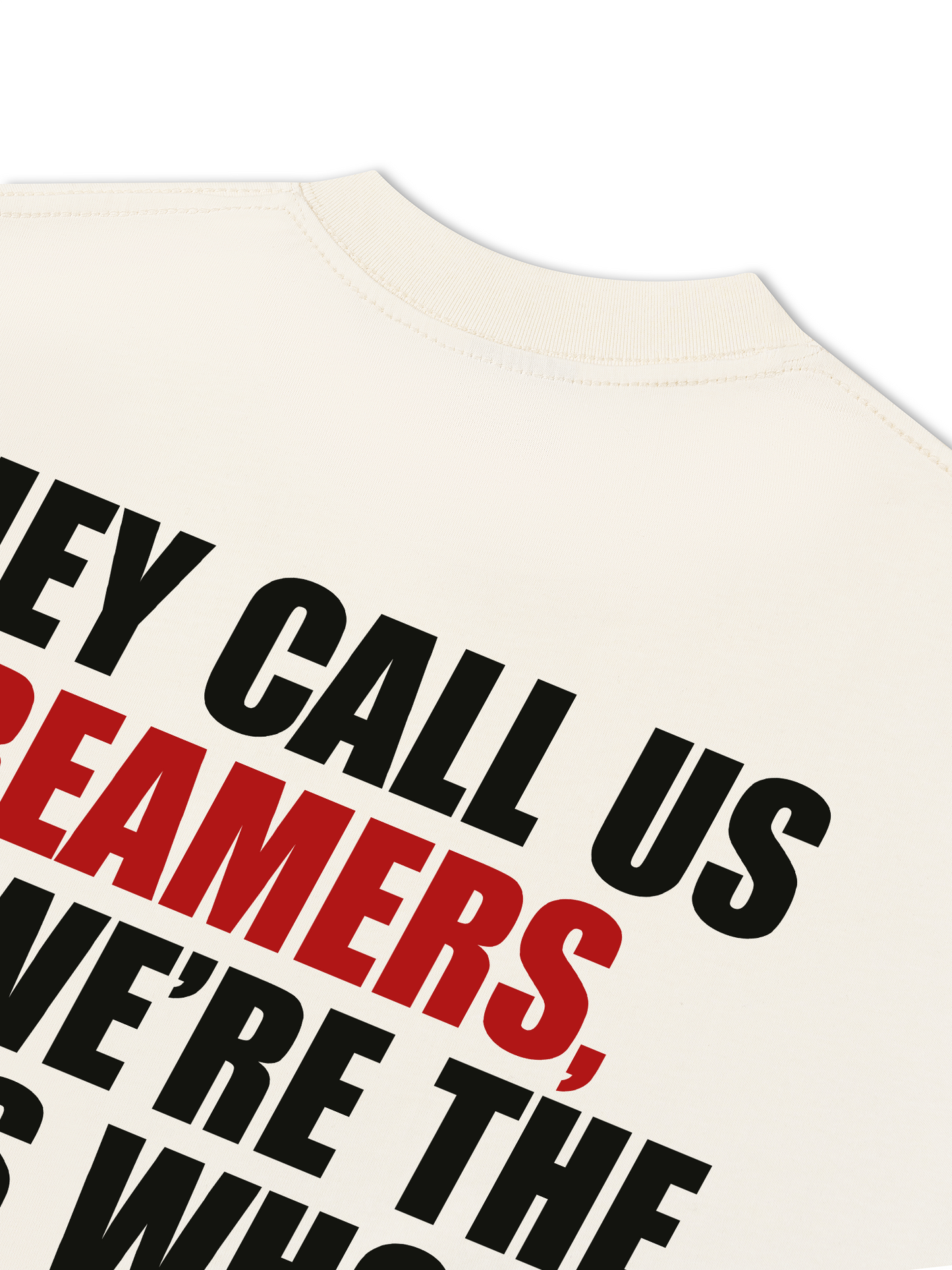 Áo Thun Relaxed Fit They Call Us Dreamers