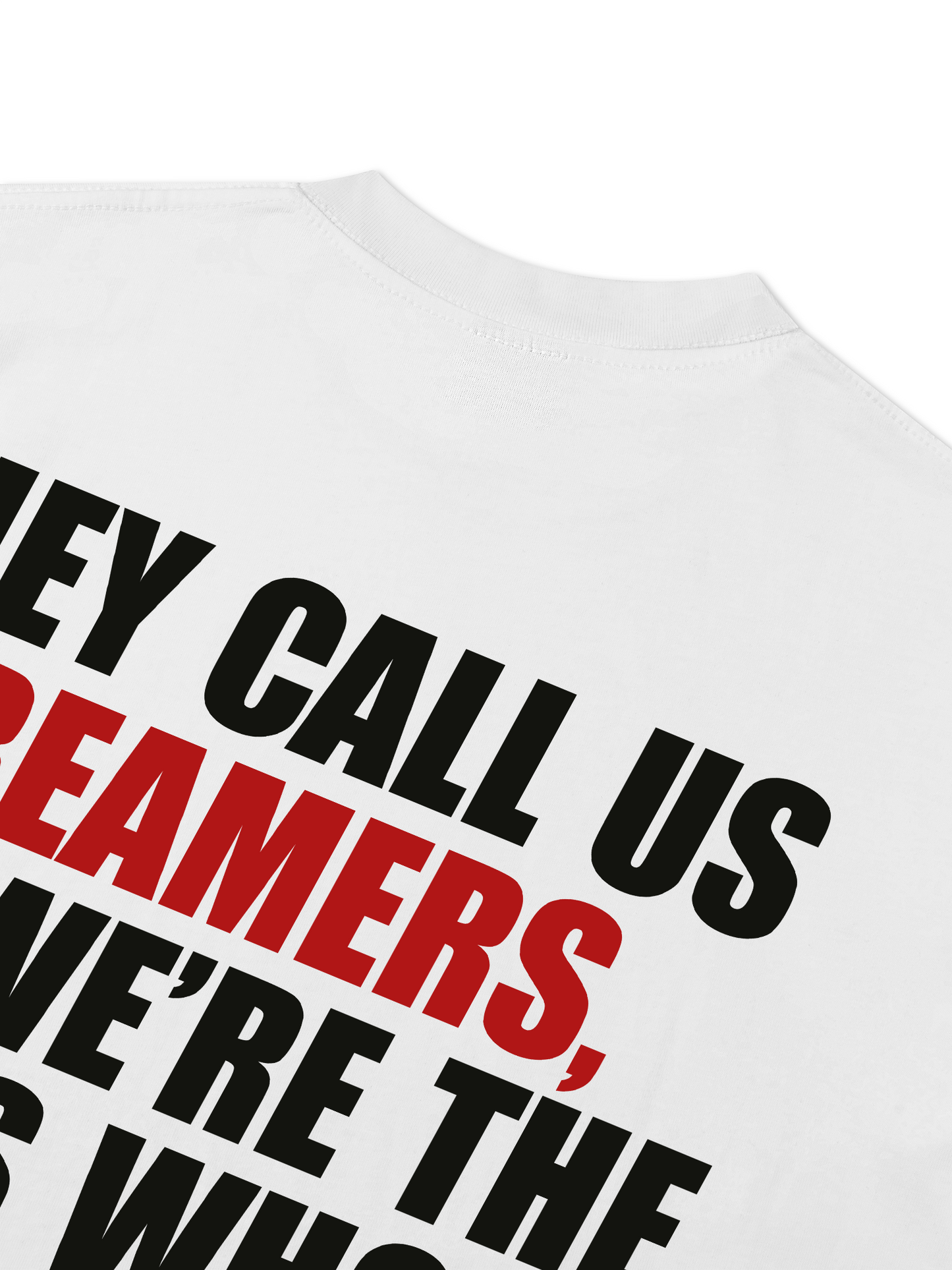 Áo Thun Relaxed Fit They Call Us Dreamers