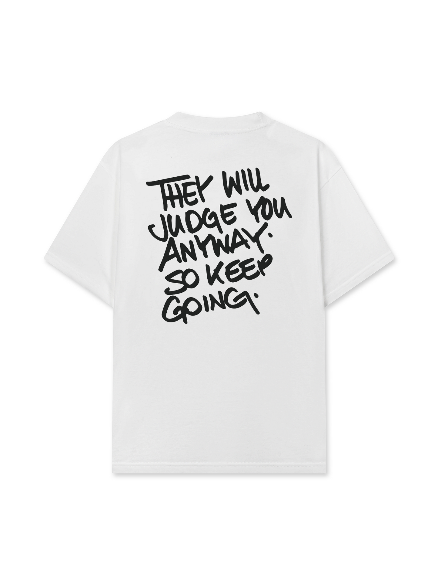 Áo Thun Relaxed Fit They Will Judge You