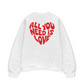 Áo Sweater Nỉ Hai Da All You Need Is Love