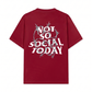 Áo Thun Relaxed Fit Not So Social Today Bobwire