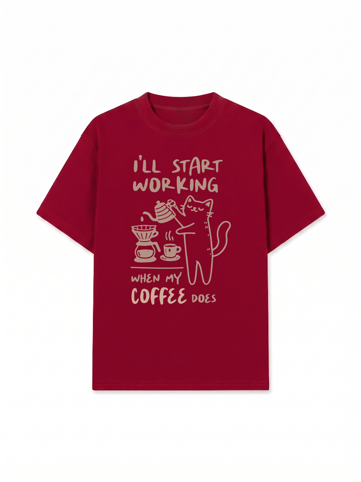 Áo Thun Relaxed Fit Coffee I'll Start Working