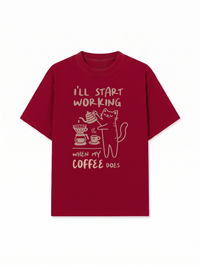 Áo Thun Relaxed Fit Coffee I'll Start Working