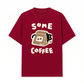 Áo Thun Relaxed Fit Coffee Some Coffee Cute Cat