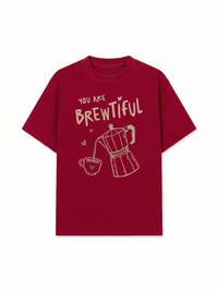 Áo Thun Relaxed Fit Coffee You Are So Brewtiful