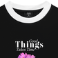 Áo Thun Ringer Relaxed Fit Good Things Take Time