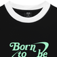 Áo Thun Ringer Relaxed Fit Born To Be Wild