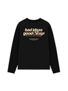 Áo Thun Dài Tay Bad Ideas Good Storys