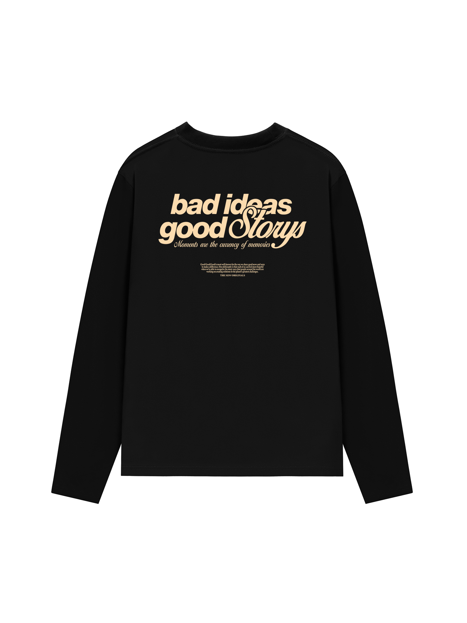 Áo Thun Dài Tay Bad Ideas Good Storys
