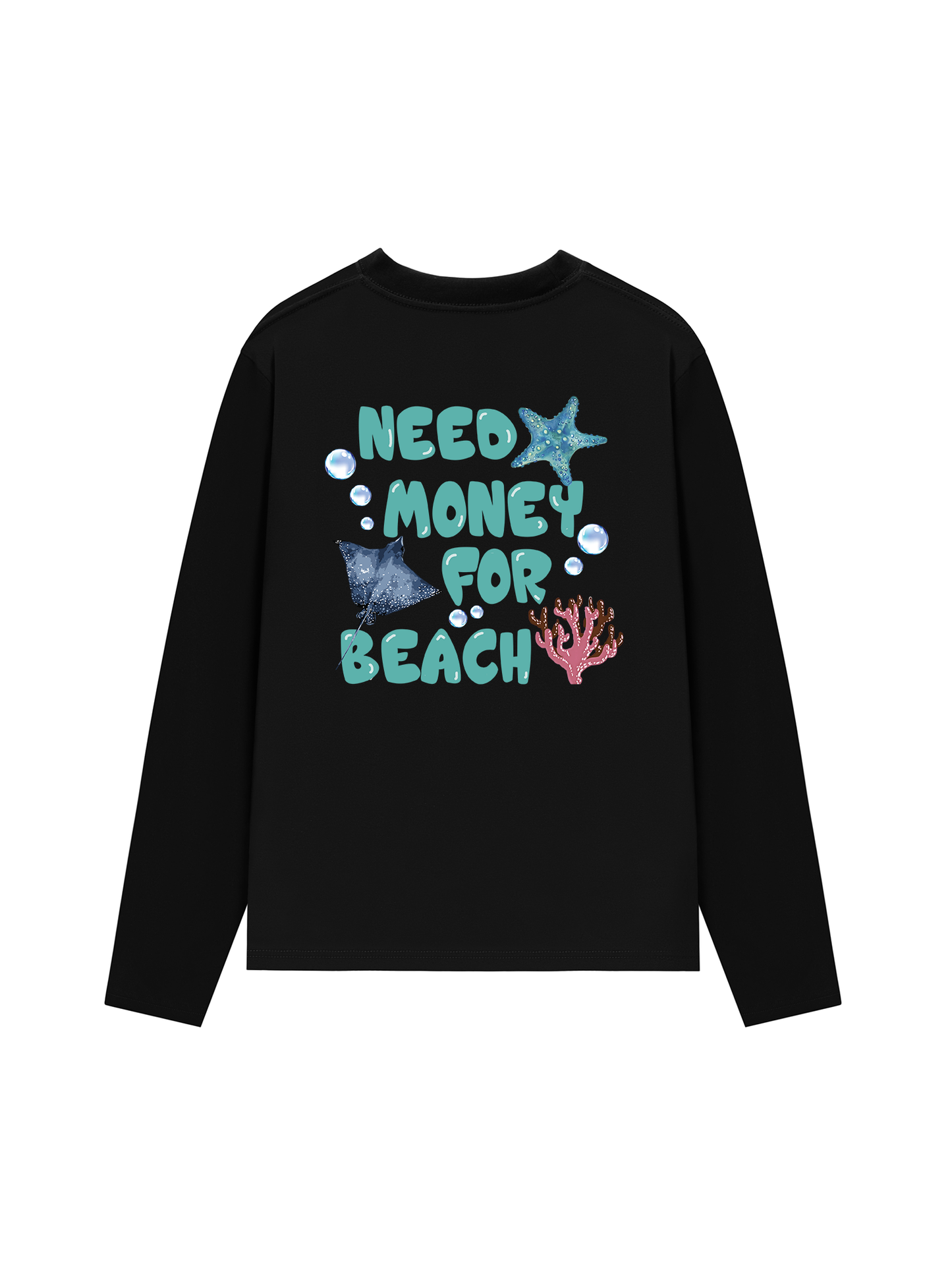 Áo Thun Dài Tay Need Money For Beach