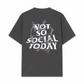 Áo Thun Relaxed Fit Not So Social Today Bobwire