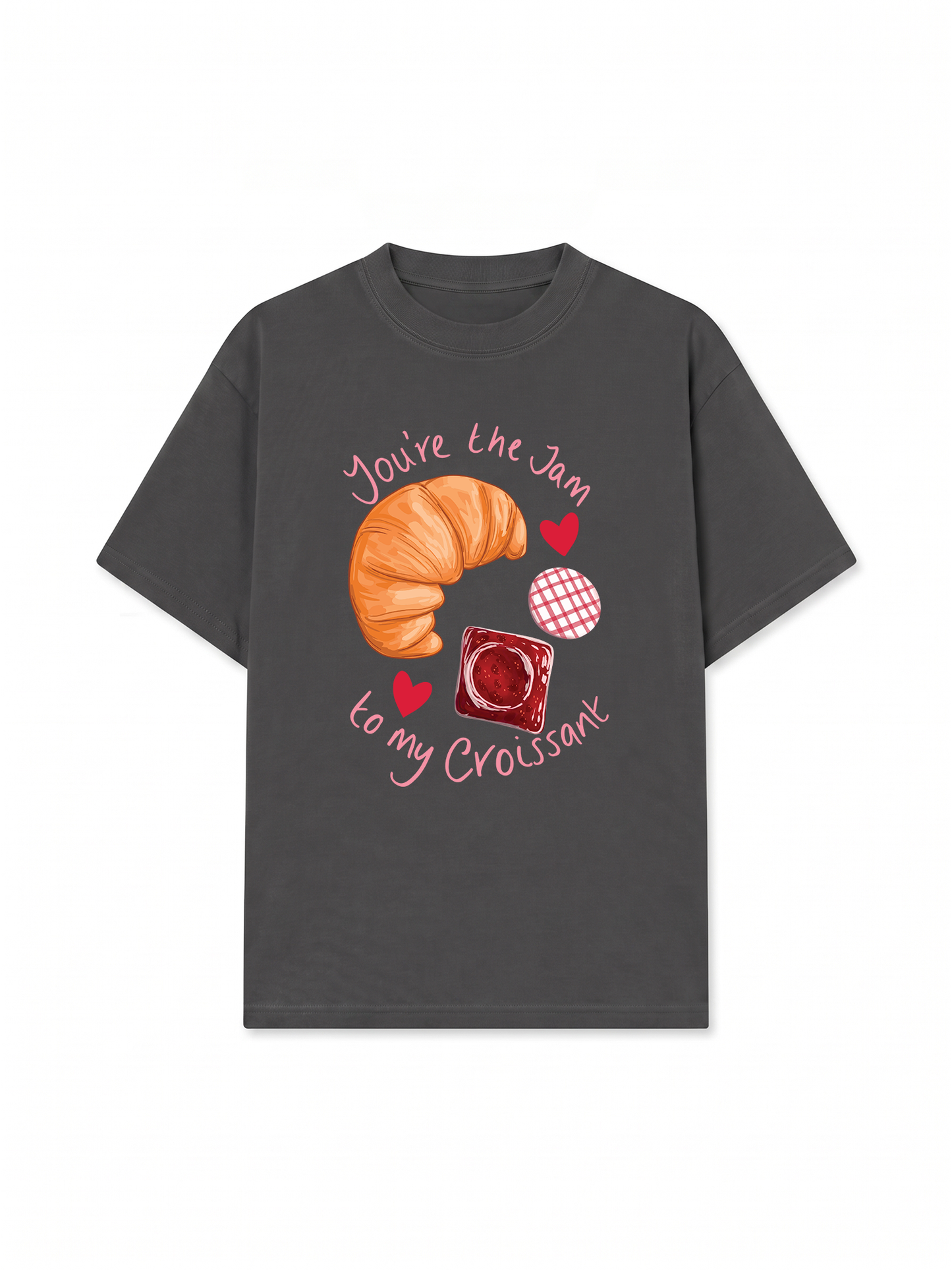 Áo Thun Relaxed Fit Sweet Pastry You're The Jam To My Croissant