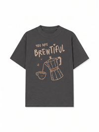 Áo Thun Relaxed Fit Coffee You Are So Brewtiful