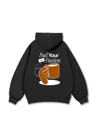 Fuel Your Own Passion Hoodie
