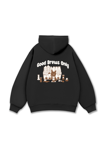 Good Brews Only Hoodie