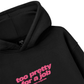 Life Vibe Too Pretty Hoodie
