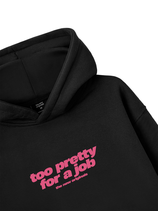 Life Vibe Too Pretty Hoodie