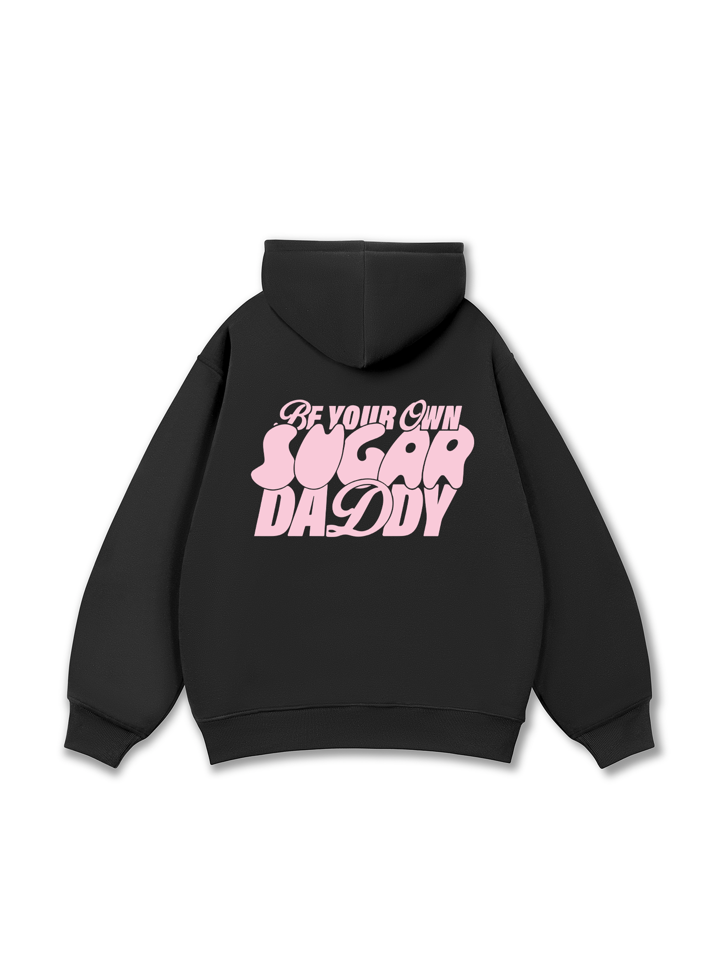 Your Own Sugar Daddy Hoodie