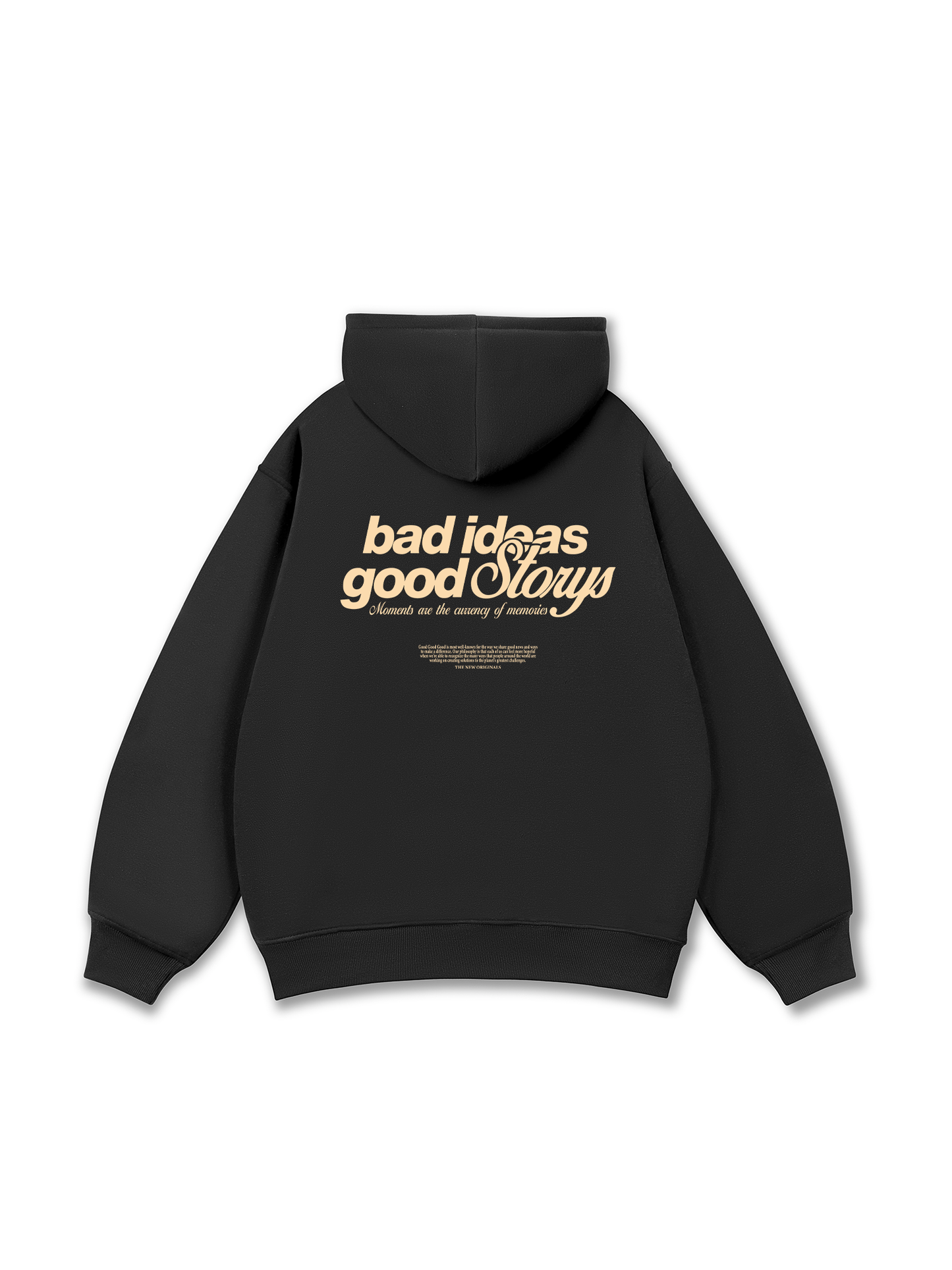 Bad Ideas Good Storys Hoodie