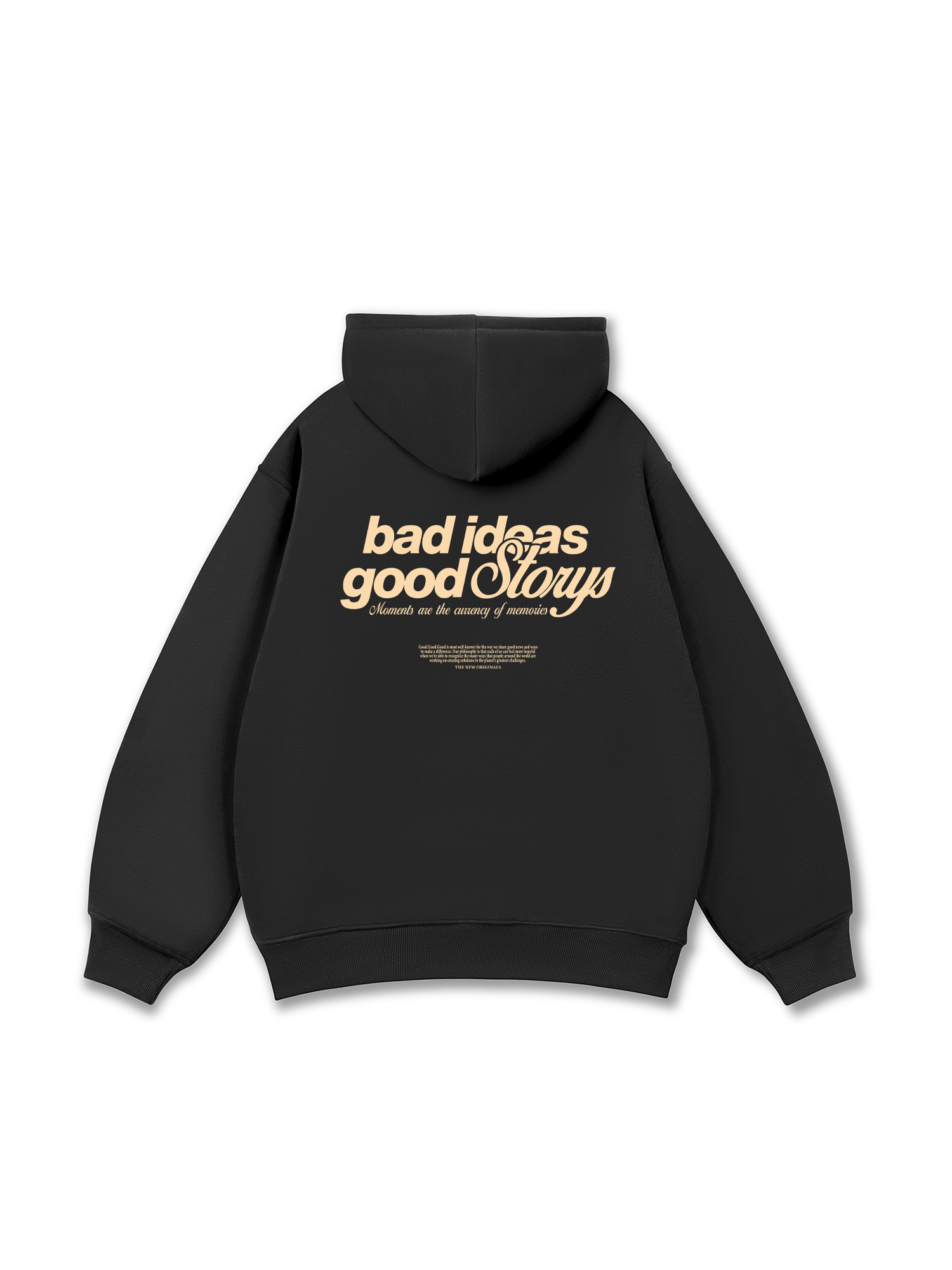 Bad Ideas Good Storys Hoodie