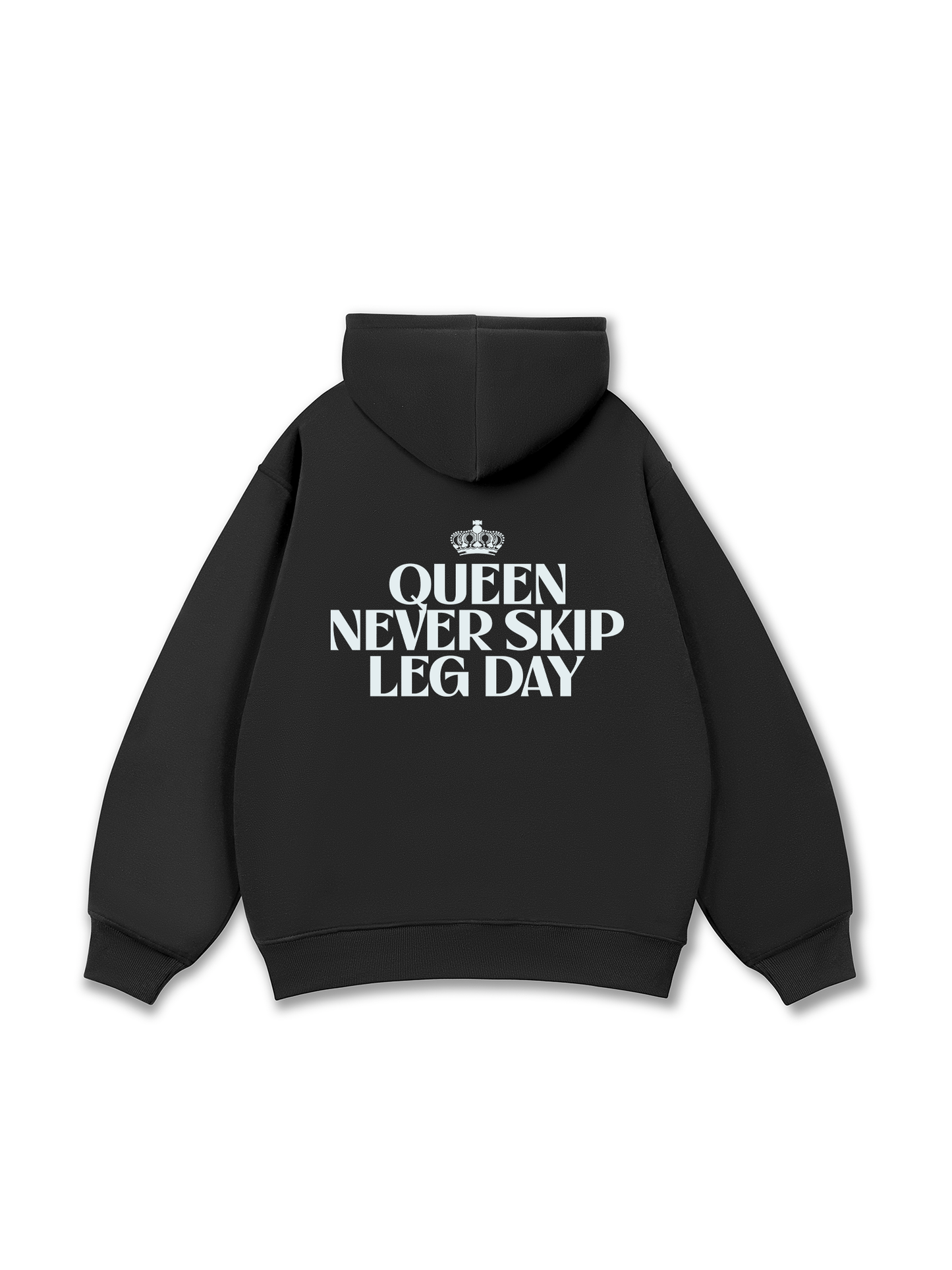 Áo Hoodie Nỉ Bông Queen Never Skip Leg Day