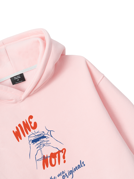 WINE NOT Hoodie