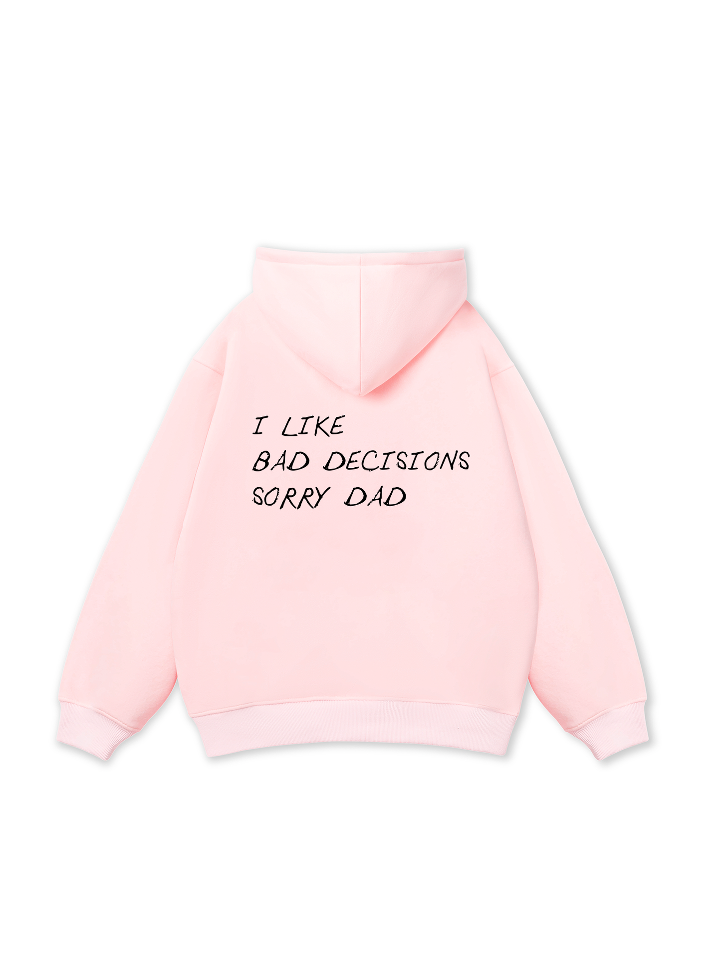 Sorry Dad Hoodie