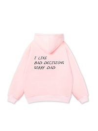 Sorry Dad Hoodie