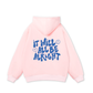 It Will All Be Alright Hoodie
