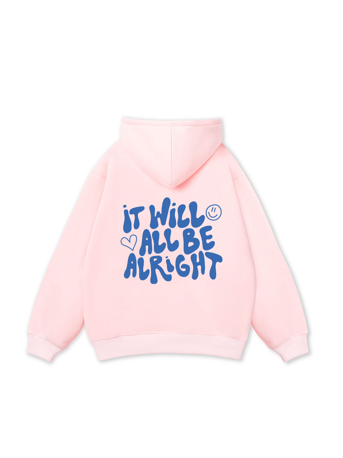 It Will All Be Alright Hoodie