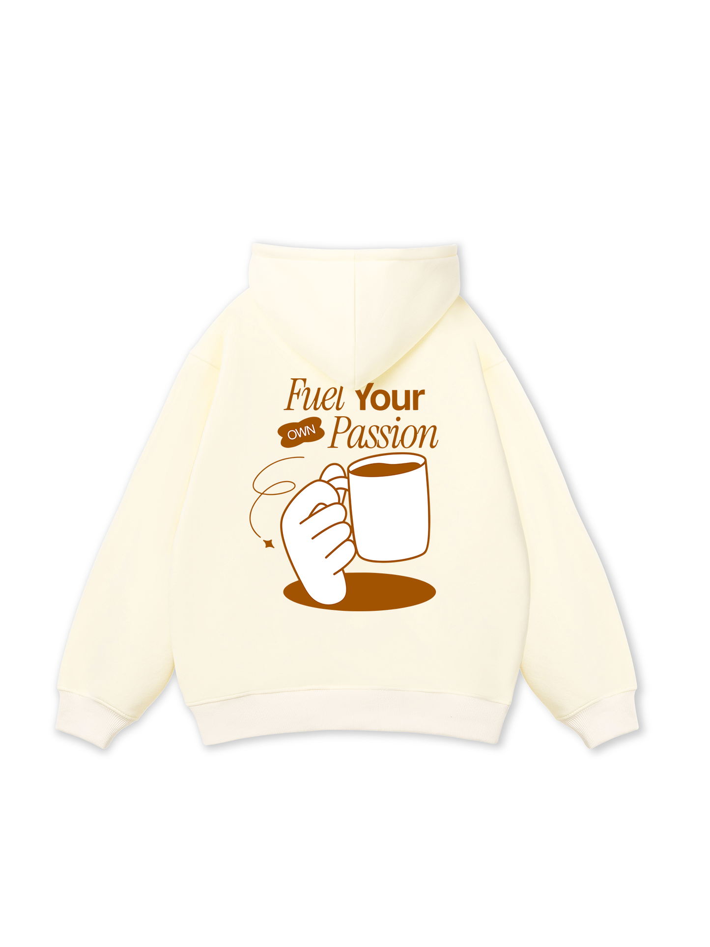 Fuel Your Own Passion Hoodie