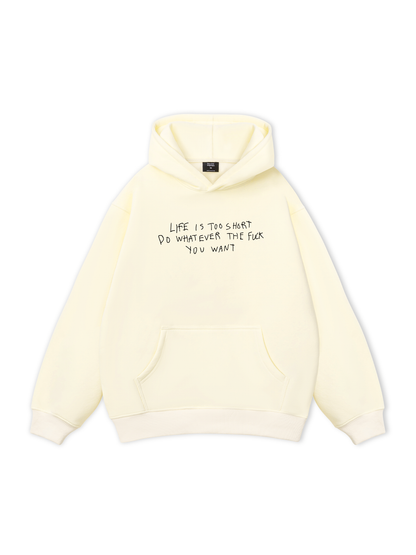 Life Is Too Short Hoodie