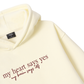 My Heart Say Yes Hoodie