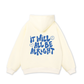 It Will All Be Alright Hoodie