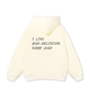 Sorry Dad Hoodie