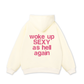 Life Vibe Woke Up Hoodie
