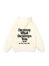 Vibe Destroy What Destroy You Hoodie