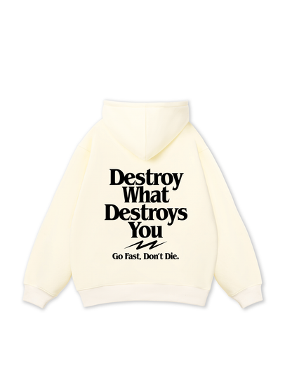 Vibe Destroy What Destroy You Hoodie