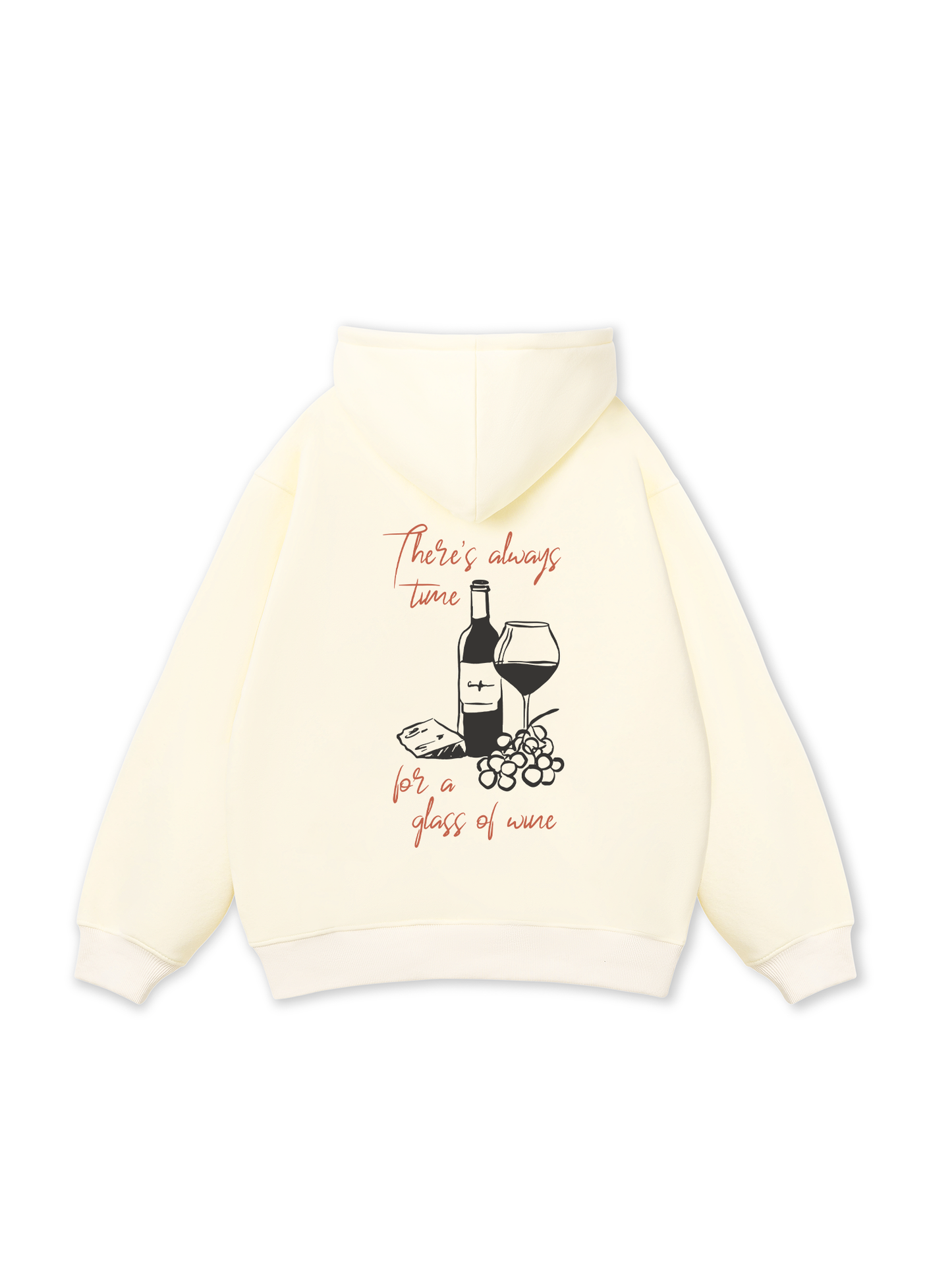 There_s always time for a glass of wine Hoodie