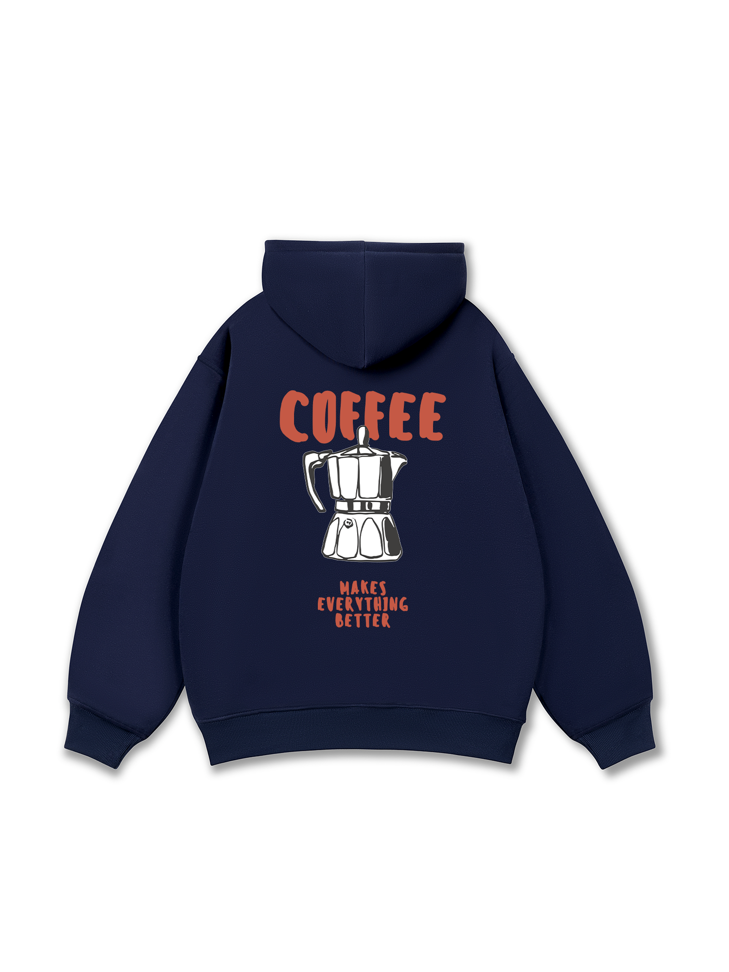 Makes Everything Better Hoodie