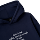 Let_s Drink Coffee Hoodie