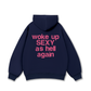 Life Vibe Woke Up Hoodie