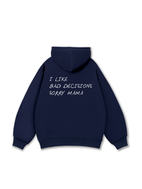 Sorry Mama Hoodie