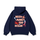 Need Money For Ocean Hoodie