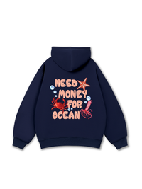 Need Money For Ocean Hoodie